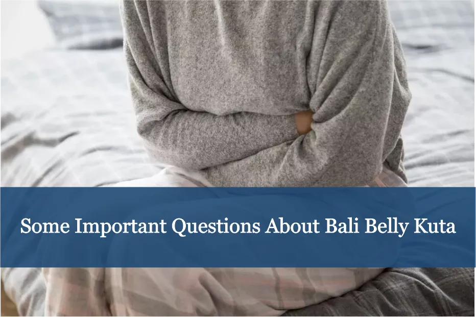 Some Important Questions About Bali Belly Kuta