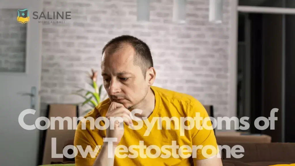 Common Symptoms of Low Testosterone