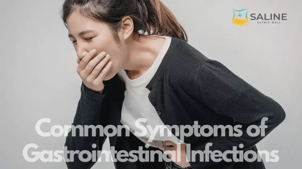 Common Symptoms of Gastrointestinal Infections