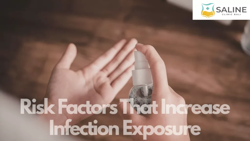 Risk Factors That Increase Infection Exposure
