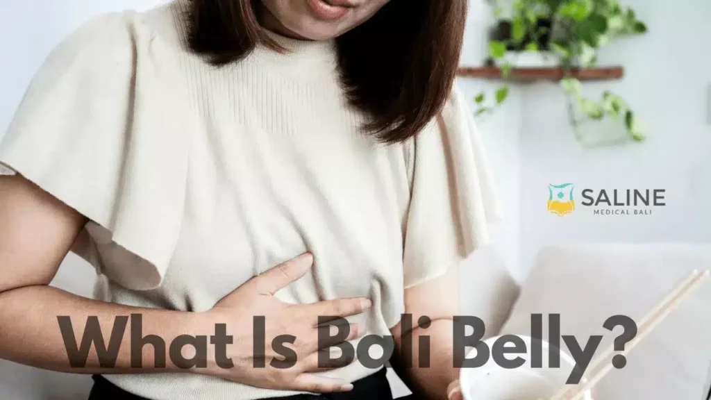 What Is Bali Belly?