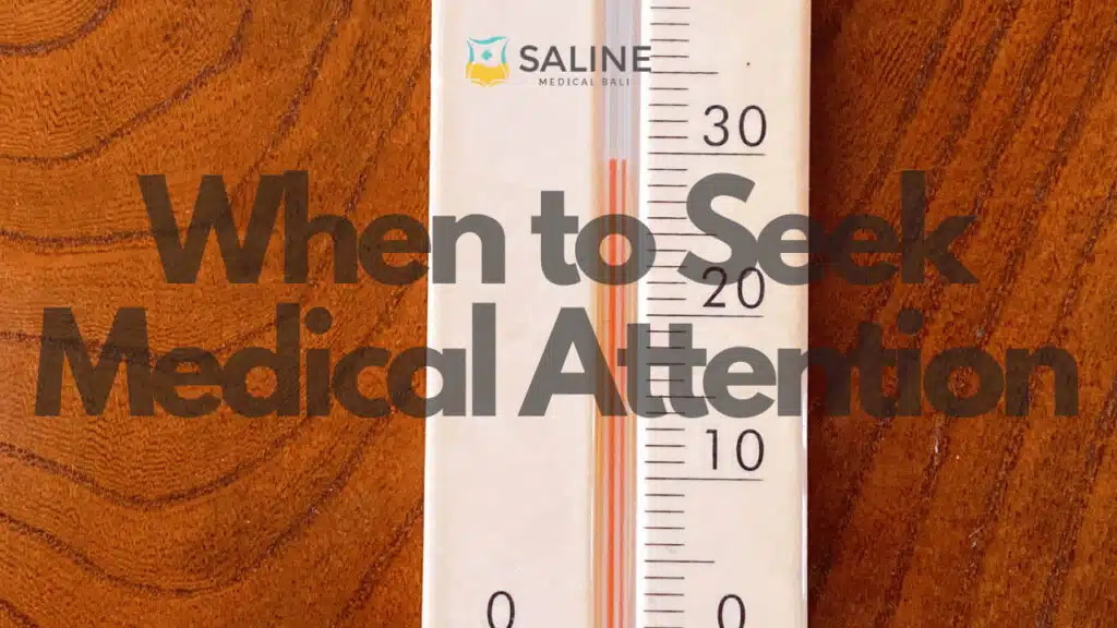 When to Seek Medical Attention