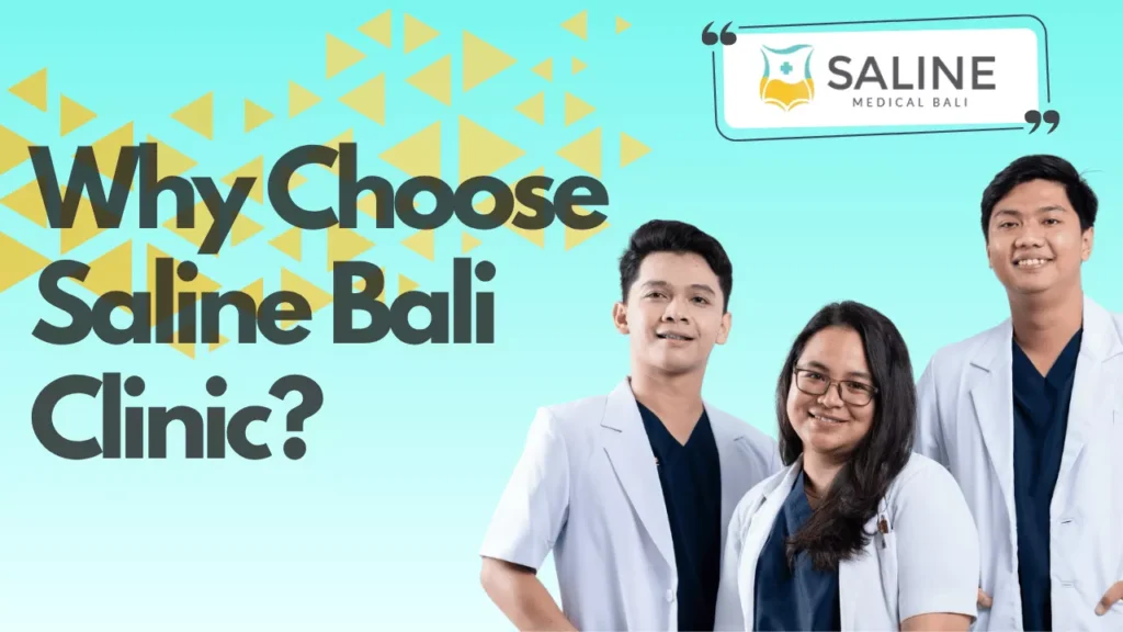 Why Choose Saline Bali Clinic